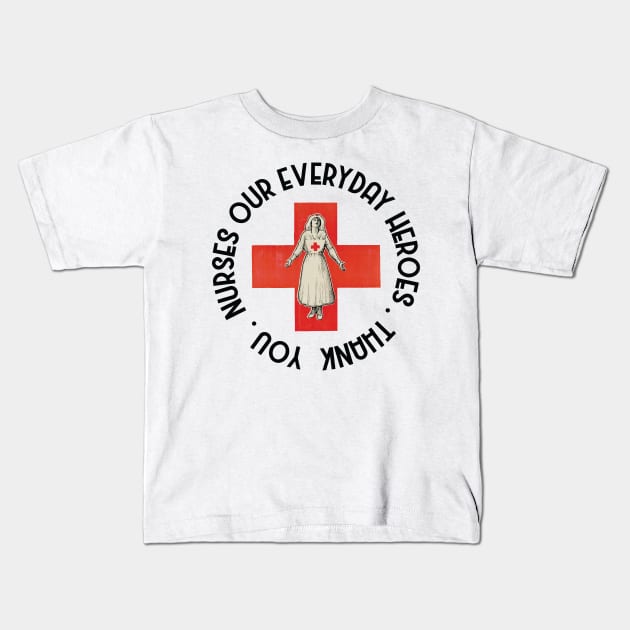 Nurses our heroes - thank you Kids T-Shirt by grafart